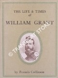 The Life & Times of William Grant by COLLINSON, Francis